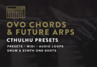 ADSR Sounds OVO Chords & Future Arps (Cthulhu Presets)