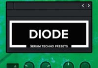 DIODE - Serum Techno Presets Pack