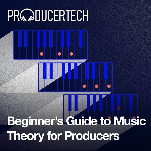 Beginner's Guide to Music Theory For Producers TUTORIAL