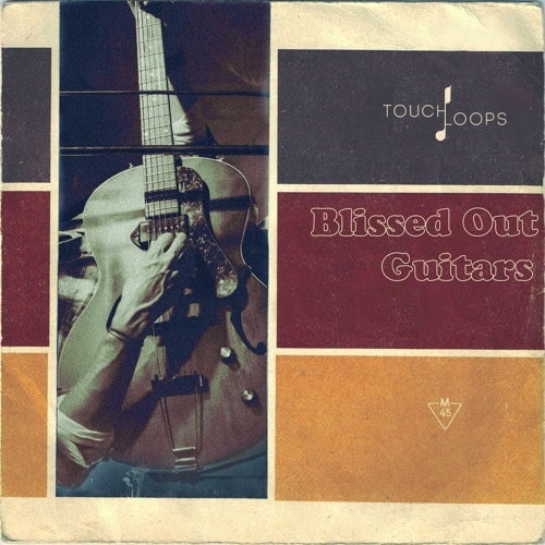 Touch Loops Blissed Out Guitars WAV