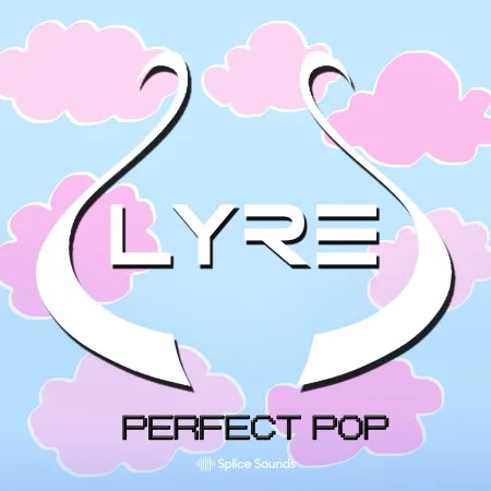 Splice LYRE's Perfect Pop Sample Pack WAV