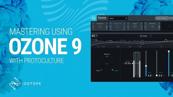 Sonic Academy Mastering Using Ozone 9 with Protoculture TUTORIAL
