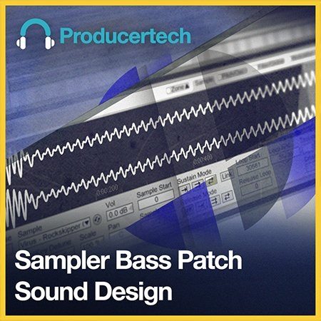 Sampler Bass Patch Sound Design TUTORIAL
