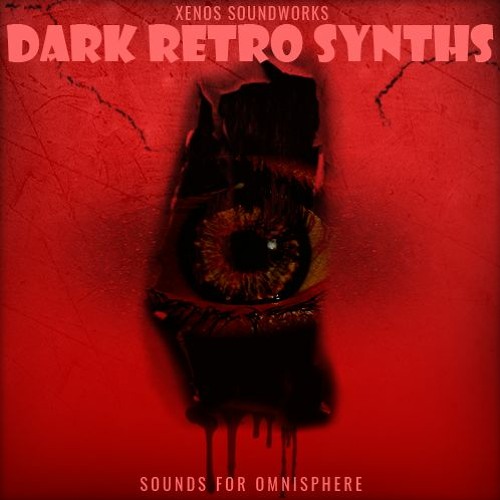 Xenos Soundworks Dark Retro Synths For Omnisphere