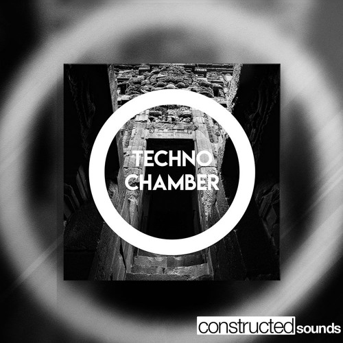 Constructed Sounds Techno Chamber Sample Pack