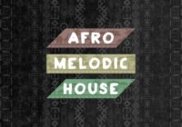 Afro Melodic House Sample Pack WAV MIDI