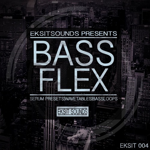 Eksit Sounds Bass Flex For Serum