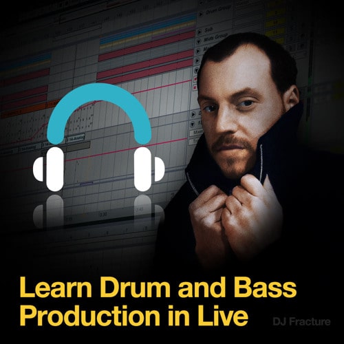 DJ Fracture presents Drum & Bass in Ableton Live Course