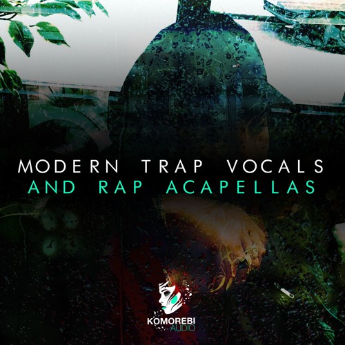 Komorebi Audio Modern Trap Vocals & Rap Acapellas WAV