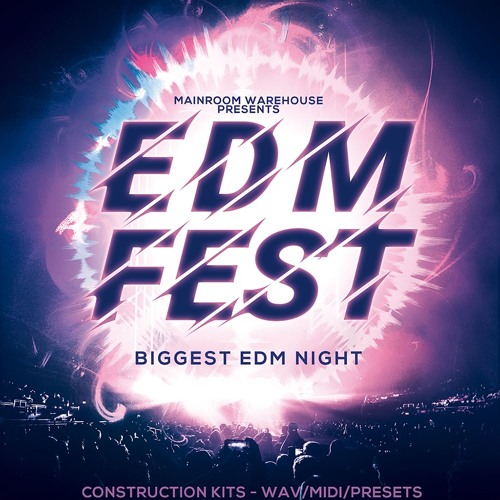 EDM Fest WAV MIDI PRESETS