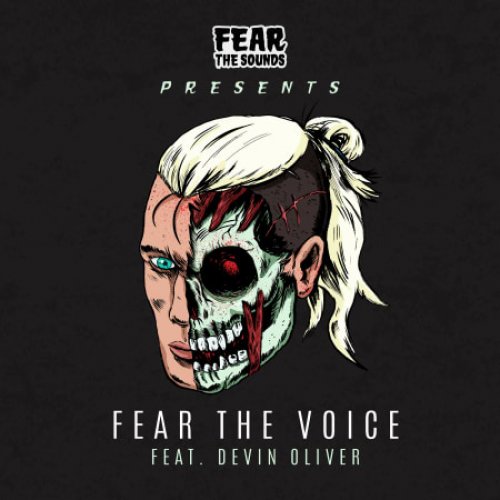 Fear the Sounds Presents: Fear the Voice ft. Devin Oliver WAV