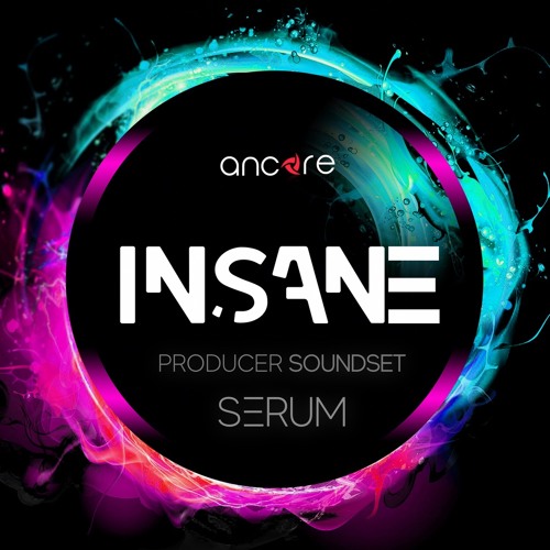 Ancore Sounds INSANE Serum Producer Sou