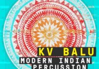 Producer Loops KV Balu: Modern Indian Percussion