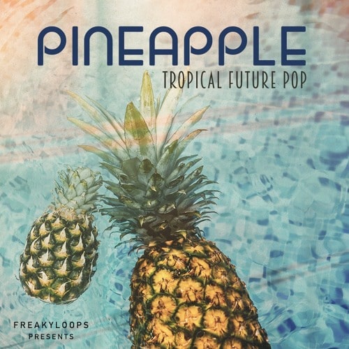 FL180 Pineapple / Tropical Future Pop Sample Pack
