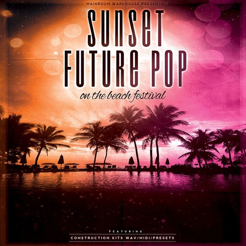 Sunset Future Pop WAV MIDI PRESETS