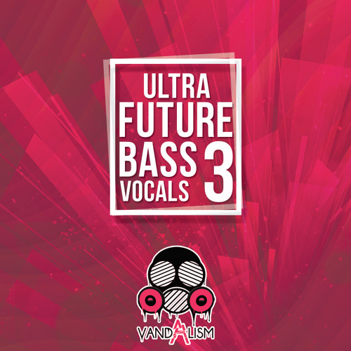 Ultra Future Bass Vocals Vol.3 WAV MIDI
