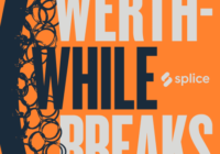 Splice Originals Werthwhile Breaks with Nate Werth WAV