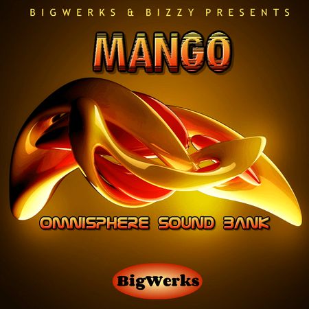 Big Werks Mango (Omnisphere 2 Soundbank)