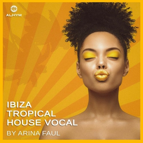 ALHYM Arina Faul - Ibiza Tropical House Vocal WAV