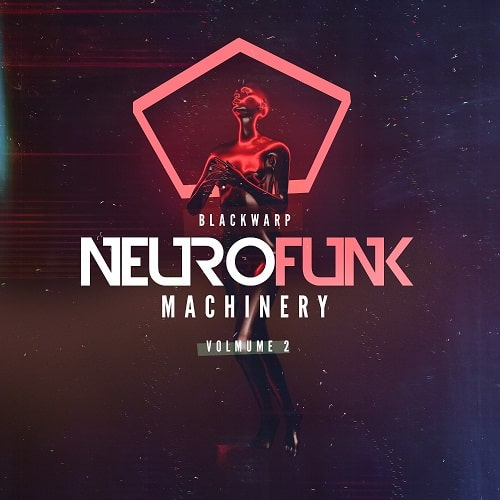 Blackwarp - Neurofunk Machinery Vol.2 WAV FXP
