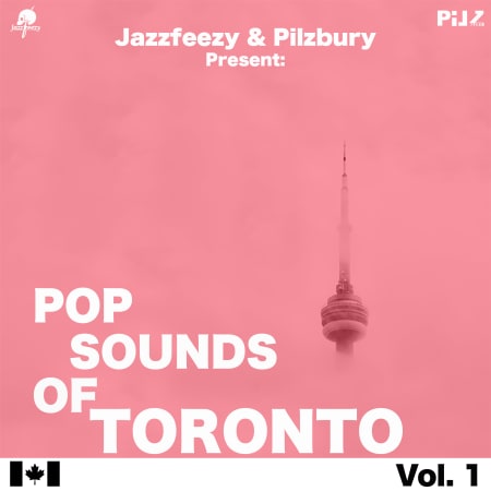 Jazzfeezy & Pilzbury Present Pop Sounds Of Toronto Vol.1 WAV