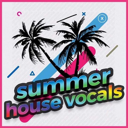 Summer House Vocals [WAV MIDI PRESETS]
