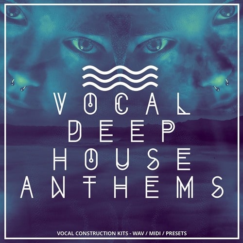Vocal Deep House Anthems WAV MIDI PRESETS