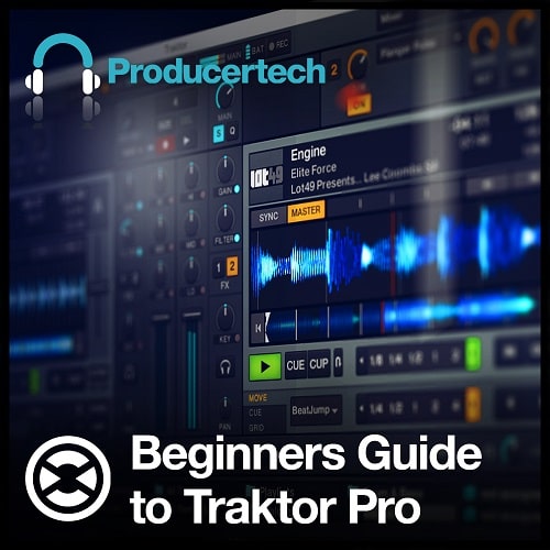 Beginners Guide To Traktor Pro Course