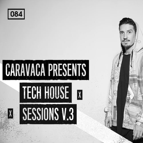 Caravaca Presents Tech House Sessions V3 WAV MIDI