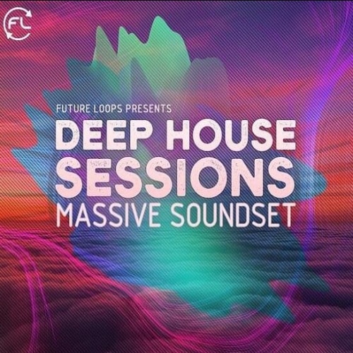Future Loops Deep House Sessions Massive Soundset