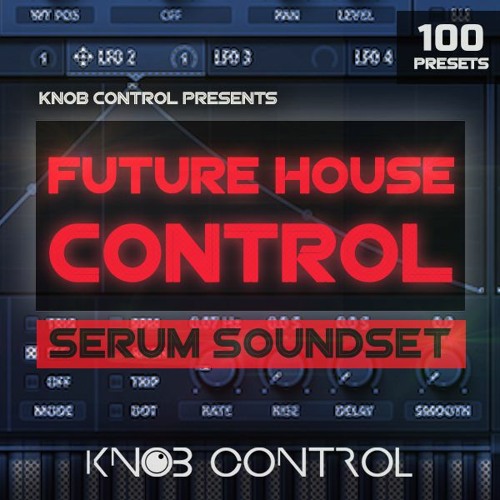 Knob Control Future House Control Serum Soundset