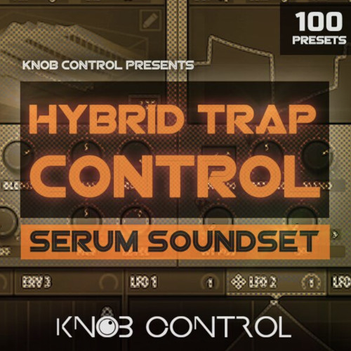 Knob Control Hybrid Trap Control Serum Soundset