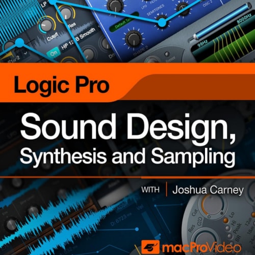 MacProVideo Logic Pro X 309 Sound Design, Synthesis & Sampling TUTORIAL
