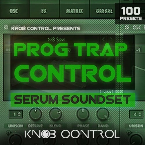 Knob Control Prog Trap Control Serum Soundset