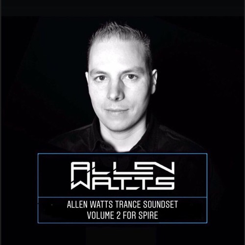 Allen Watts Trance Soundset Volume 2 For Spire