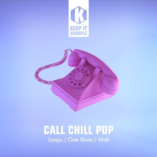 Keep It Sample Call Chill Pop (Sample Pack)