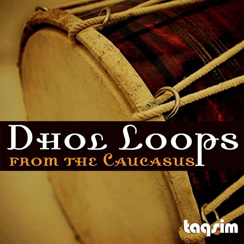TAQS.IM Dhol Loops From the Caucasus AIFF