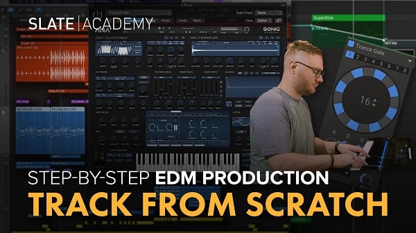 Slate Academy Edm Track From Scratch Masterclass TUTORIAL