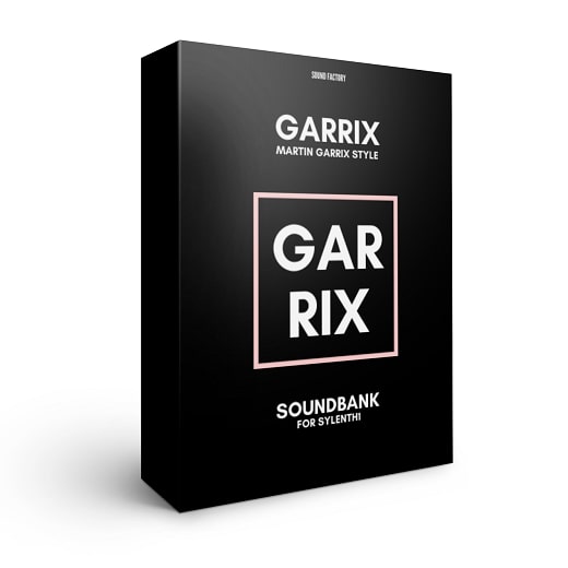 Sound Factory GARIX - Martin Garrix Soundbank For Sylenth