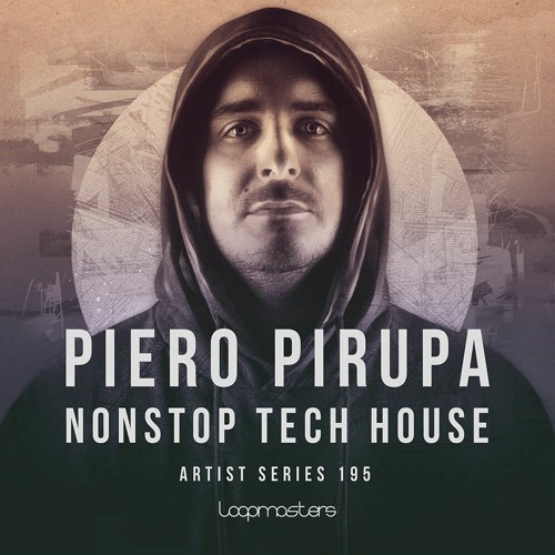 Piero Pirupa: NONSTOP Tech House