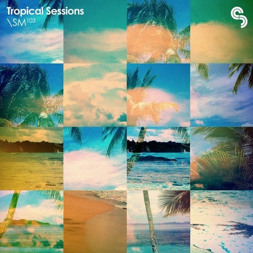 SM103 Tropical Sessions MULTIFORMAT