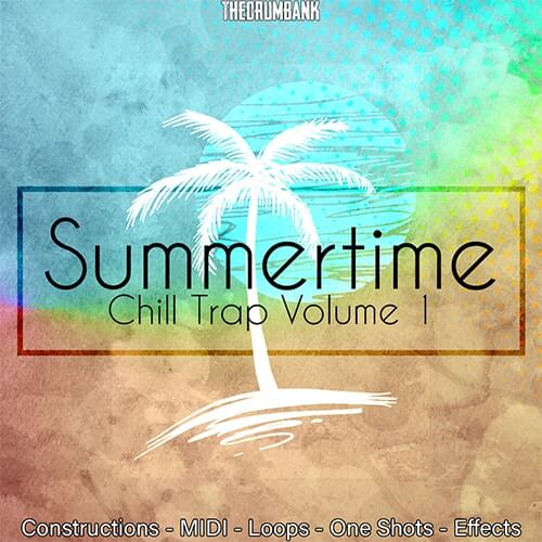 Summertime Chill Trap Volume 1