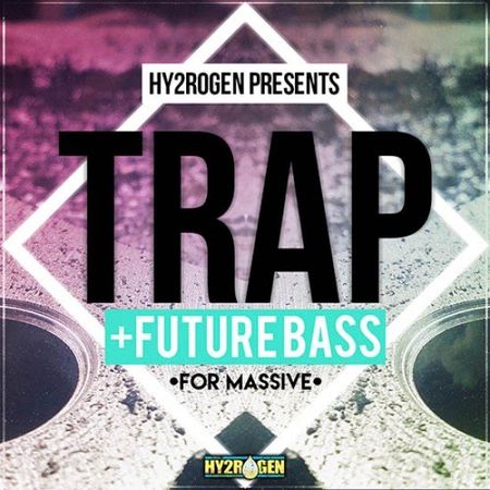 Trap + Future Bass For Massive