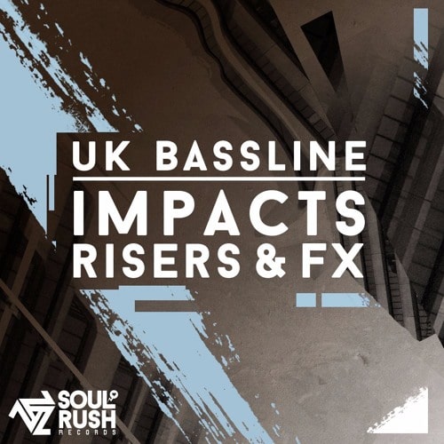 SRR UK Bassline Impacts, Risers & FX WAV