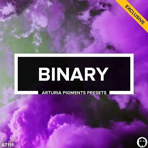 Binary - Arturia Pigments Presets [Deluxe Edition]