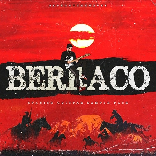 SephGotTheWaves Berraco (Spanish Guitar Sample Pack) WAV