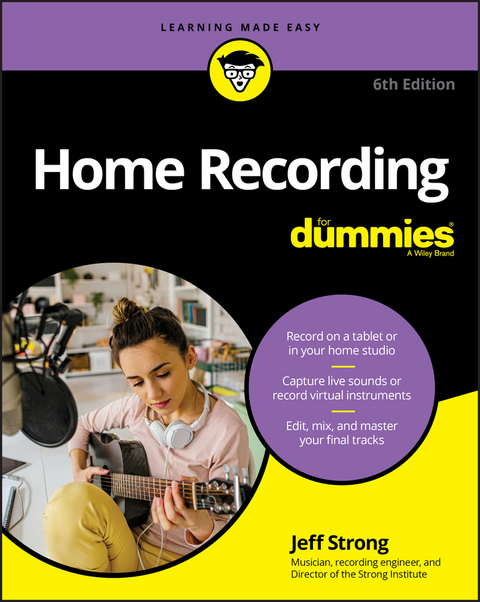 Home Recording For Dummies, 6th Edition