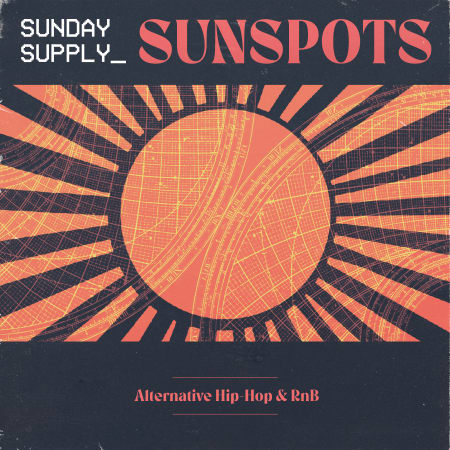 Sunday Supply Sunspots - Alternative Hip-Hop & RnB WAV