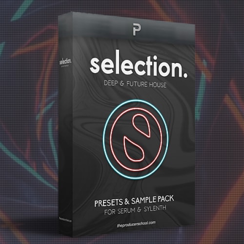 The Producer School - Selection for Serum & Sylenth1