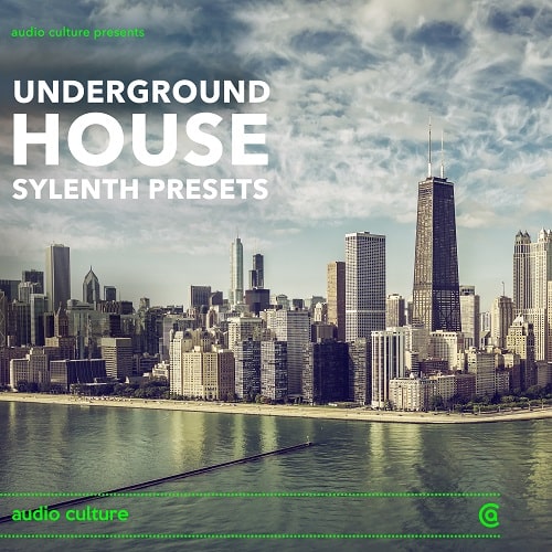 Audio Culture Underground House Sylenth Presets FXB